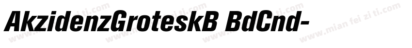 AkzidenzGroteskB BdCnd字体转换